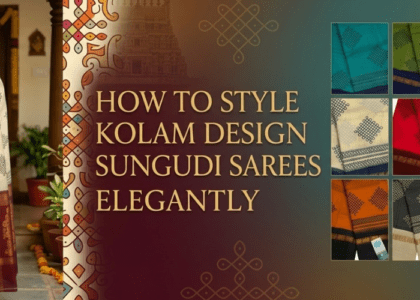 how to style kolam design sungudi saree elegantly